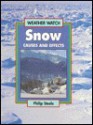 Snow: Causes and Effects - Philip Steele