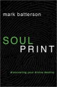 Soulprint: Discovering Your Divine Destiny - Mark Batterson