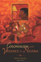 Colonialism and Violence in Nigeria - Toyin Falola