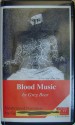 Blood Music - Greg Bear