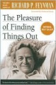 The Pleasure of Finding Things Out - Richard P. Feynman