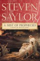 A Mist of Prophecies: A Novel of Ancient Rome - Steven Saylor