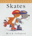 Skates (Little Kippers) - Mick Inkpen