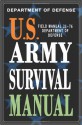 U.S. Army Survival Manual: FM 21-76 - Department of Defense