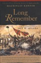 Long Remember - MacKinlay Kantor, Jeff Shaara, Jeff M. Shaara