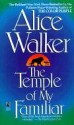 Temple of My Familiar - Alice Walker