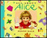 All About Alice - Penny Dale