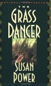 The Grass Dancer - Susan Power