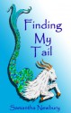 Finding My Tail - Samantha Newbury