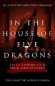 In the House of Five Dragons - Erica Lindquist, Aron Christensen