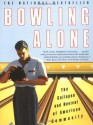 Bowling Alone: The Collapse and Revival of American Community - Robert D. Putnam