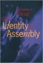 We Gather in Christ: Our Identity as Assembly - Worship Office of the Archdiocese of Cin, The Catholic Church, Worship Office of the Archdiocese of Cin