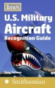 Jane's U.S. Military Aircraft Recognition Guide - Tony Holmes