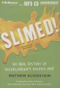 Slimed!: An Oral History of Nickelodeon's Golden Age - Mathew Klickstein, Nick Podehl