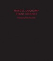 Marcel Duchamp: Manual of Instructions: Étant donnés, revised edition - Marcel Duchamp, Anne d'Harnoncourt, Michael R. Taylor