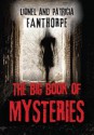 The Big Book of Mysteries - Lionel Fanthorpe