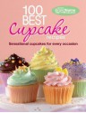 100 Best Cupcake Recipes - Editors of Favorite Brand Name Recipes