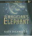 The Magician's Elephant - Juliet Stevenson, Kate DiCamillo