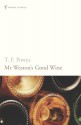 Mr Weston's Good Wine - T.F. Powys