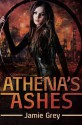 Athena's Ashes: A Science Fiction romance (Star Thief Chronicles) (Volume 2) - Jamie Grey