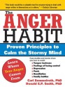 Anger Habit: Proven Principles to Calm the Stormy Mind - Carl Semmelroth, Donald Smith