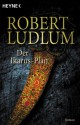 Der Ikarus-Plan - Robert Ludlum