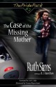 The Case of the Missing Mother (The Pride Pack) - Ruth Sims, R.J. Hamilton, Lori L. Lake