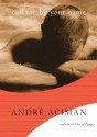 Call Me by Your Name - André Aciman