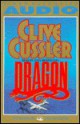 Dragon (Dirk Pitt, #10) - John Rubinstein, Clive Cussler