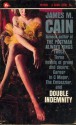 Double Indemnity - James M. Cain