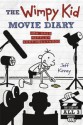 The Wimpy Kid Movie Diary: How Greg Heffley Went Hollywood - Jeff Kinney