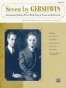 Seven by Gershwin: Contemporary Settings of Seven Classic Songs by George Gershwin and Ira Gershwin for Solo Voice and Piano (Medium Low Voice) - George Gershwin, Ira Gershwin, Mark Hayes