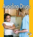 Avoiding Drugs - Patricia J. Murphy