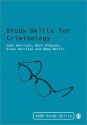 Study Skills For Criminology (Essential Study Skills) - John Harrison