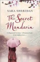 The Secret Mandarin - Sara Sheridan