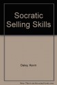 Socratic Selling Skills - Kevin Daley