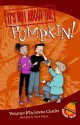 It's Not about the Pumpkin!: Easy-to-Read Wonder Tales - Veronika Martenova Charles, David Parkins