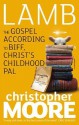 Lamb: The Gospel According to Biff, Christ's Childhood Pal - Christopher Moore