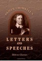 Oliver Cromwell's Letters and Speeches, with Elucidations by Thomas Carlyle: Volume 1 - Oliver Cromwell, Thomas Carlyle