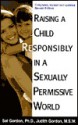 Raising a Child Conservatively in a Sexually Permissive World - Sol Gordon, Judith Gordon