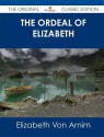 The Ordeal of Elizabeth - Elizabeth von Arnim