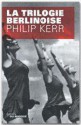 Trilogie berlinoise - Philip Kerr