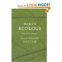 Marx's Ecology: Materialism And Nature - John Bellamy Foster