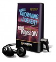 While Drowning in the Desert (Audio) - Don Winslow, Joe Barrett