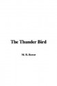 The Thunder Bird - B.M. Bower