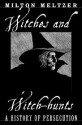 Witches And Witch Hunts - Milton Meltzer