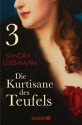 Die Kurtisane des Teufels 3: Serial Teil 3 (German Edition) - Sandra Lessmann