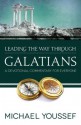 Leading the Way Through Galatians (Leading the Way Through the Bible) - Michael Youssef