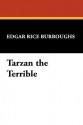 Tarzan the Terrible - Edgar Rice Burroughs