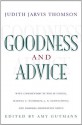 Goodness and Advice (The University Center for Human Values Series) - Judith Jarvis Thomson, Amy Gutmann, Philip Fisher, Martha C. Nussbaum